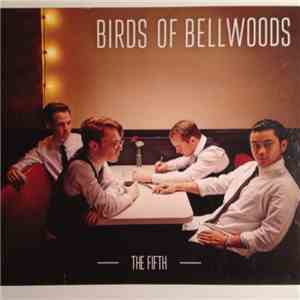 Birds Of Bellwoods - The Fifth