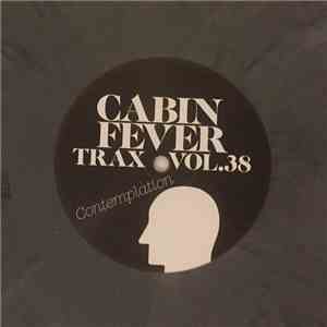 Cabin Fever  - Vol.38