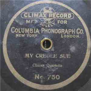 Climax Quartette - My Creole Sue