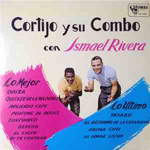 Cortijo Y Su Combo Con Ismael Rivera - Lo Ultimo Y Lo Mejor