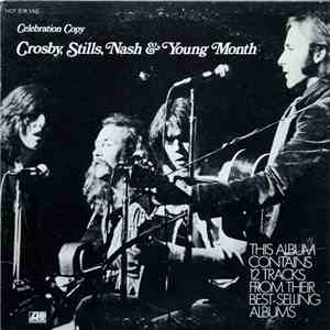 Crosby, Stills, Nash & Young - Crosby, Stills, Nash & Young Month Celebration Copy