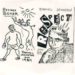 Daniel Johnston - Retired Boxer  And Respect 
