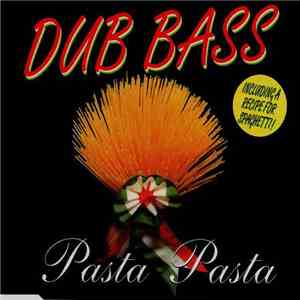 Dub Bass - Pasta Pasta