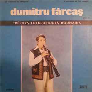 Dumitru Fărcaș - Un Virtuose Du Taragote Vol. II / A Virtuoso Of The Taragot Vol. II