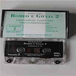 Elisabeth Escher - Romeo E Giulia 2, Kassette 2