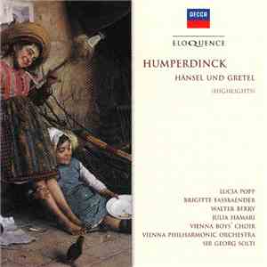 Engelbert Humperdinck , Vienna Philharmonic Orchestra Conducted By Sir Georg Solti - Hänsel Und Gretel (Highlights)