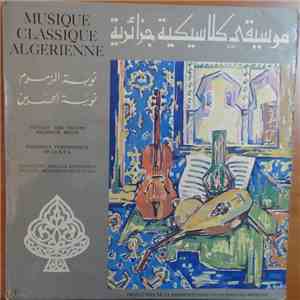 Ensemble Symphonique De La R.T.A. - موسيقى كلاسيكية جزائرية: نوبة المزموم / نوبة الحسين = Musique Classique Algérienne: Extrait Des Suites Mazmoum / Hsine