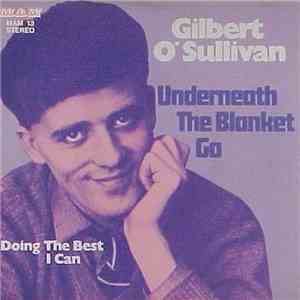 Gilbert O'Sullivan - Underneath The Blanket Go