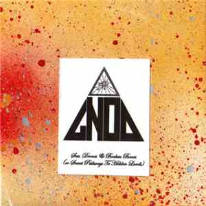 Gnod - Sex, Drones & Broken Bones