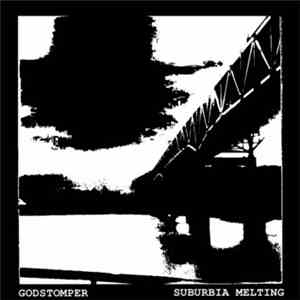 Godstomper / Suburbia Melting - Split