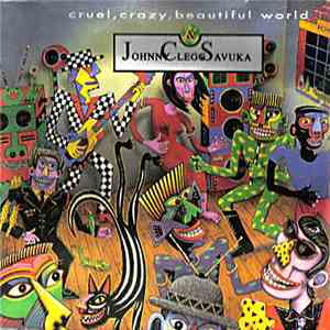 Johnny Clegg & Savuka - Cruel, Crazy, Beautiful World