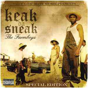Keak Da Sneak - The Farm Boyz (Special Edition)