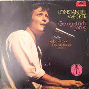Konstantin Wecker - Genug Ist Nicht Genug