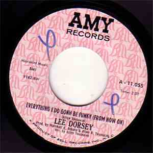 Lee Dorsey - Everything I Do Gonh Be Funky (From Now On) / There Should Be A Book