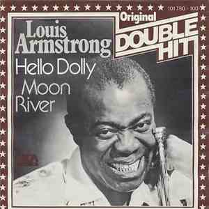 Louis Armstrong - Hello Dolly / Moon River