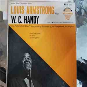 Louis Armstrong - Louis Armstrong Plays W. C. Handy