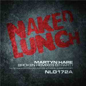 Martyn Hare - Broken Remixes Part 1 EP