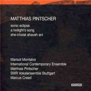 Matthias Pintscher - Sonic Eclipse