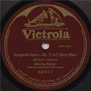 Mischa Elman - Hungarian Dance—No. 17 In F Sharp Minor