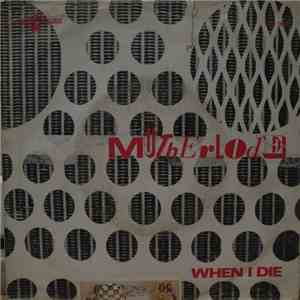 Motherlode  - When I Die / Hard Life