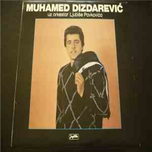 Muhamed Dizdarević - Muhamed Dizdarević