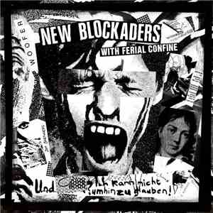 New Blockaders With Ferial Confine - The Final Recordings