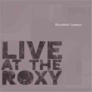 Nicolette Larson - Live At The Roxy