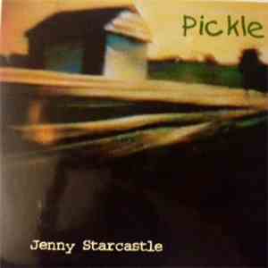 Pickle  - Jenny Starcastle