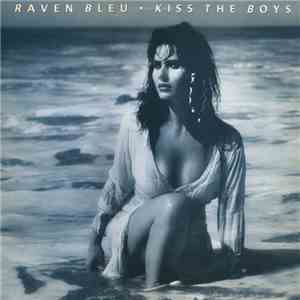 Raven Bleu - Kiss The Boys