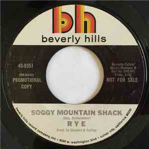 Rye - Soggy Mountain Shack / Rollin' Around