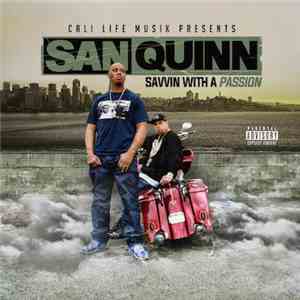 San Quinn - Savvin with a Passion