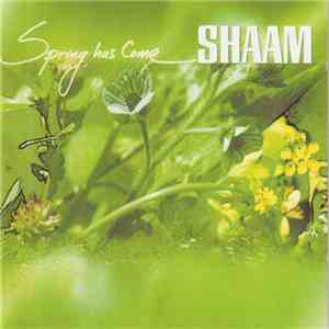 Shaam - Spring Has Come
