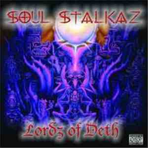 Soul Stalkaz - Lordz Of Deth