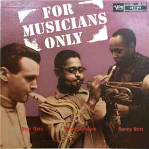 Stan Getz / Dizzy Gillespie / Sonny Stitt - For Musicians Only