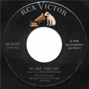 The Ames Brothers With Hugo Winterhalter's Orchestra And Chorus - My Love, Your Love