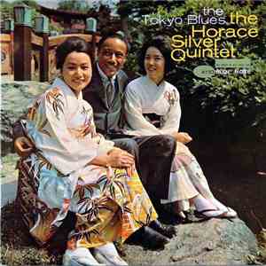 The Horace Silver Quintet - The Tokyo Blues