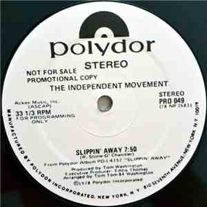 The Independent Movement - Slippin' Away