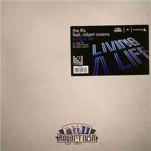 The Ks Feat. Robert Owens - Living A Life