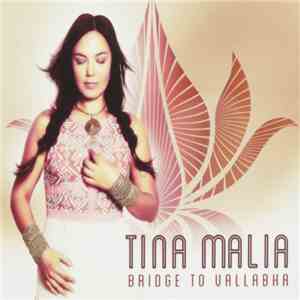 Tina Malia - Bridge To Vallabha