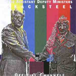 Two Assistant Deputy Ministers / Cracksteel - Official Channels