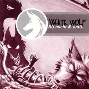 White Wolf - Bij Nacht & Ontij