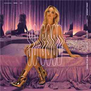 Zara Larsson - So Good (The Wild Remix)