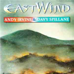 Andy Irvine & Davy Spillane - East Wind