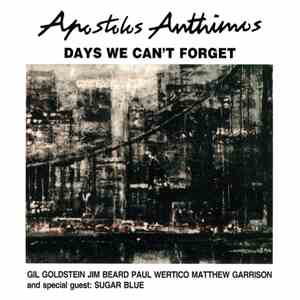 Apostolis Anthimos - Days We Can't Forget