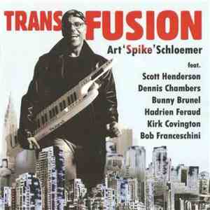 Art 'Spike' Schloemer - Transfusion