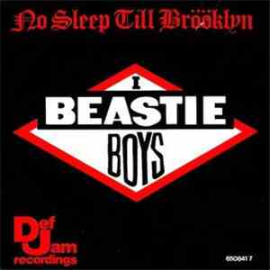 Beastie Boys - No Sleep Till Brööklyn