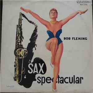 Bob Fleming - Sax Spectacular