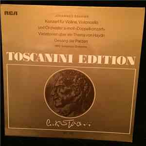 Brahms / Arturo Toscanini / NBC Symphony Orchestra / Mischa Mischakoff / Frank Miller , The Robert Shaw Chorale - Konzert Fur Violine, Violoncello Und Orchester A-Moll "Doppelkonzert" / Variationed Uber Ein Thema Von Haydn / Gesang Der Parzen
