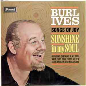 Burl Ives - Songs Of Joy - Sunshine In My Soul