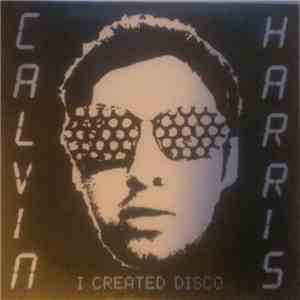 Calvin Harris - I Created Disco (Instrumentals)